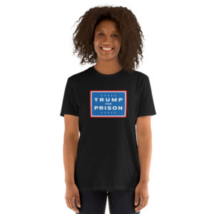 Trump For Prison OG Unisex T-Shirt
